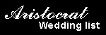 about the Aristocrat Wedding List website